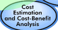 Cost Estimation and Cost-Benefit Analysis