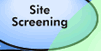 Site Screening